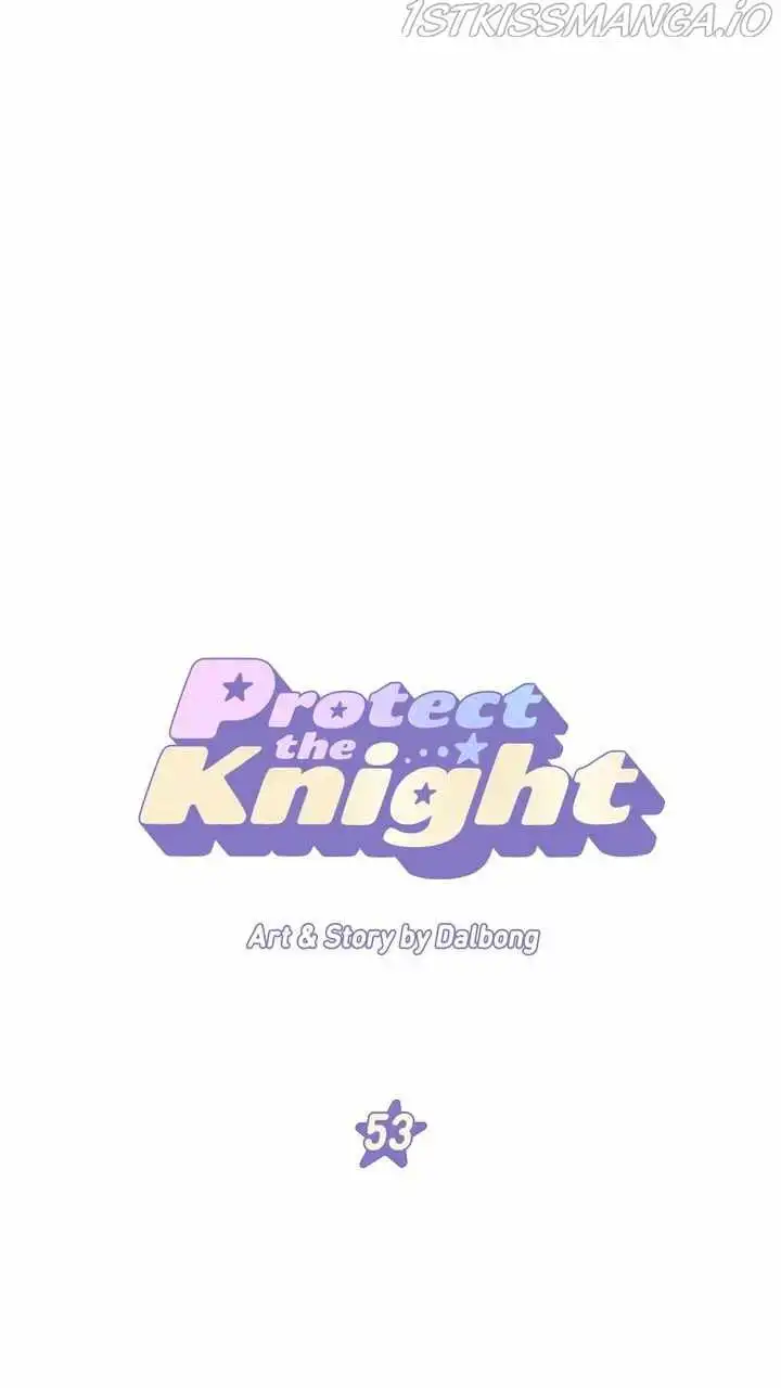 Protect Me, Knight Chapter 53 1